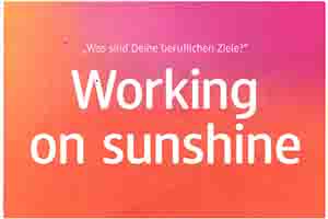 Working on sunshine